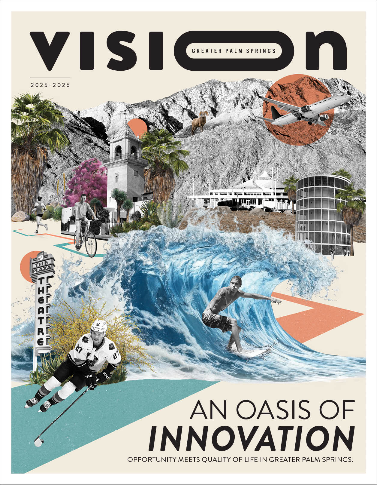 Vision Greater Palm Springs 2025–2026 magazine cover featuring a collage of desert landscapes, surf waves, architecture, and innovation under the theme “An Oasis of Innovation.”
