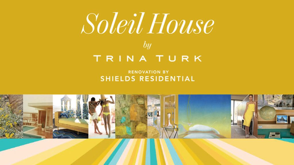 Soleil House by Trina Turk